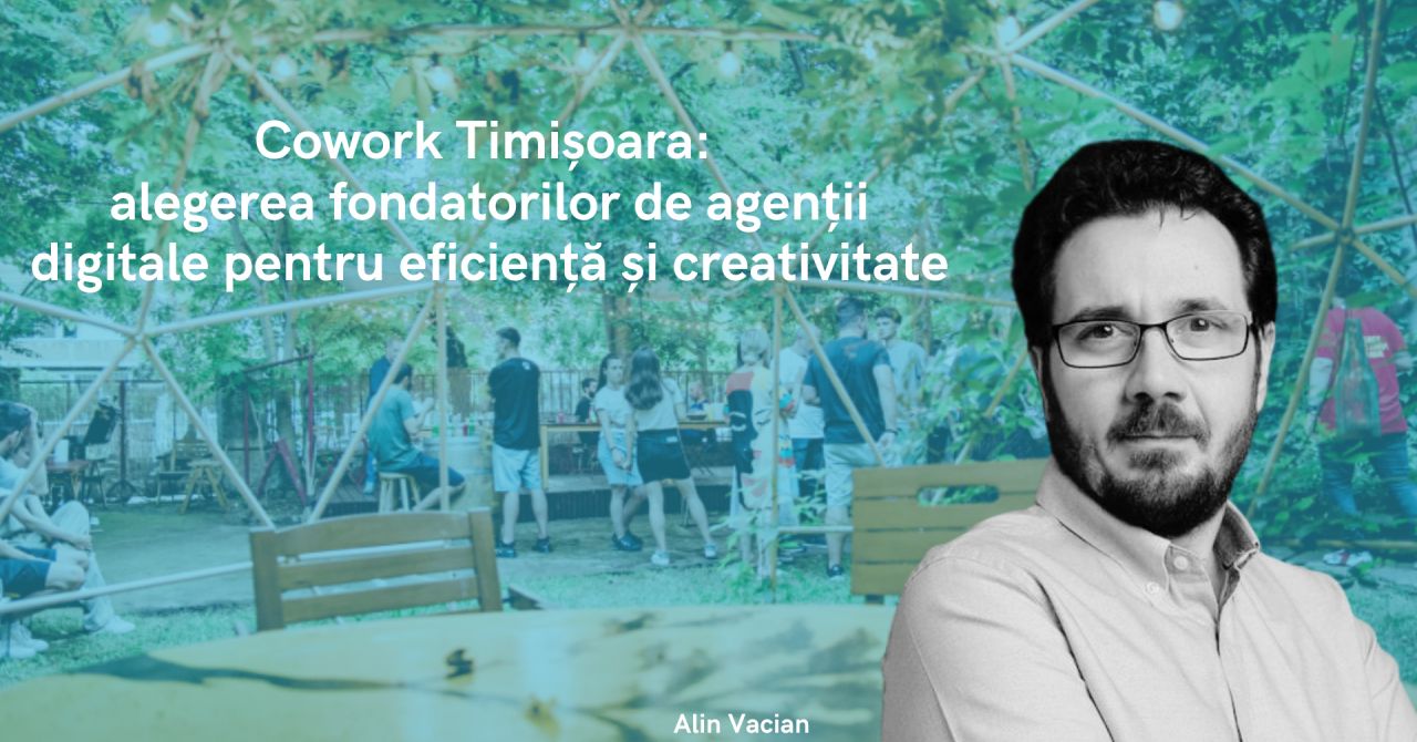 Cowork Timisoara: digital agency founders'choice for efficiency and creativity